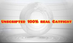 REALEST CATFIGHT- unscripted
