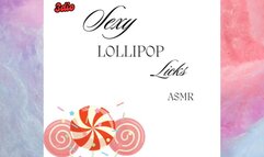 Lollipop licks and kisses ASMR