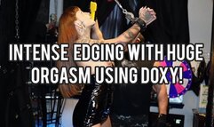 EDGING DENIAL USING DOXY WITH INTENSE ORGASM