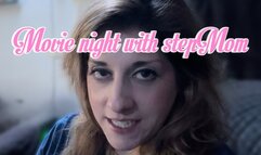 Movie night with stepMom
