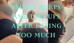 Stinky burps and hiccups after eating too much