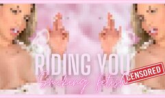 480WMV Riding You Smoking Fetish (Beta Safe Censored Loser Porn)