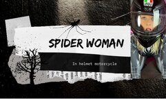 Spider Woman with Motorcycle Helmet