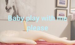 Baby play with me please (request clip)