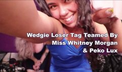 Wedgie Loser Tag Teamed By Miss Whitney Morgan & Peko Lux - wmv