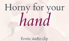 Horny for Your Hand