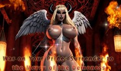 War on Your Pride: Surrender to the Mercy of the Demoness