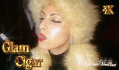 * Glam Cigar * 4K