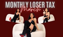 Monthly loser tax March #8