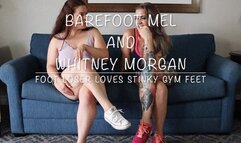 Barefoot Mel and Whitney Morgan Foot Loser Loves Stinky Gym Feet