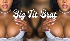 Big Tit Brat