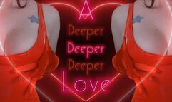 A Deeper Love