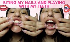 Biting my nails and playing with my teeth
