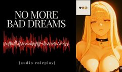 [Erotic Audio] No More Bad Dreams