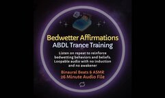 Bedwetting Affirmations Diaper Trance Training ASMR (loopable, no induction, no awakener)