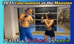 Fight 6 - Tournament at the Mansion: Juliana vs Kevin