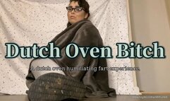 Dutch Oven bitch 4K