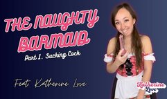 The Naughty Barmaid Pt 1 Sucking Cock