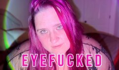 Eyefucked (Face + Eye Worship)