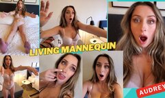 Audrey: The Living Mannequin