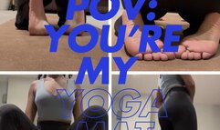 POV: You’re My Yoga Mat