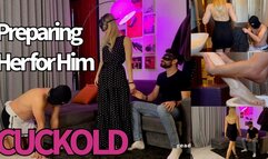 GEA DOMINA - CUCKOLD: PREPARING HER FOR HIM