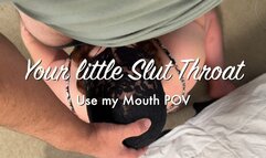Your little Slut Throat- Use my Mouth POV Cum hungry MILF HD 1080p M4v