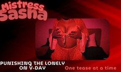 Punishing the Lonely on Valentines Day
