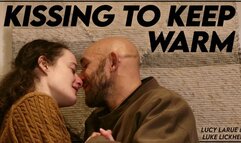 Kissing To Keep Warm