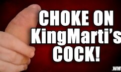 KingMarti: Choke On My Big Fat Uncut Cock