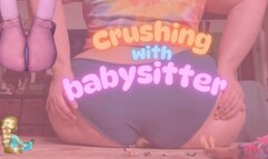 Crushing with Babysitter