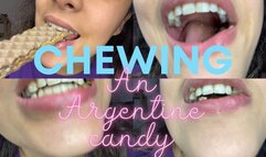CHEWING AN ARGENTINE CANDY