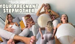 Fuck your pregnant stepmother