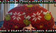 It's Not Even Near Christmas!