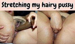 Stretching my hairy pussy