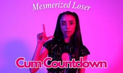 Mesmerized Loser Cum Countdown