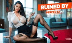 Ruined by PERFECTA AI