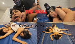 The Skull Destroys Sushii Xhyvette & Koven