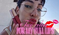 Two lipstick colors for my full lips