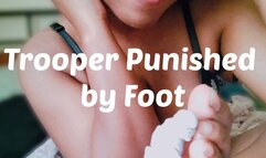 Trooper Punished by Foot