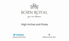 Mules and high arches