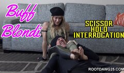 Scissor Hold Interrogation with Buff Blondi