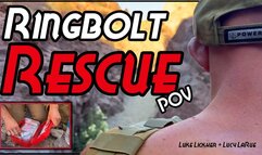 Ringbolt Rescue POV