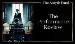 The Performance Review { FinDom Short Story}