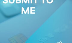 SUBMIT TO ME (MP3 AUDIO ONLY)