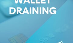WALLET DRAINING (AUDIO ONLY)