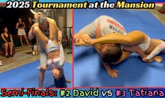 Semifinals - Tournament at the Mansion: #2 David vs #3 Tatiana