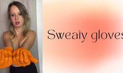 sweaty gloves and hands