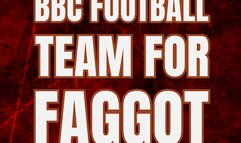 BBC Football Team For Faggot Audio Only Short Story Tara Smith