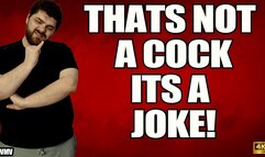 KingMarti: Thats Not A Dick Its A Joke ( SPH ) - 4k - WMV